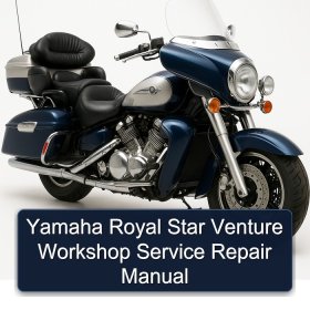 Yamaha Royal Star Venture Workshop Service Repair Manual