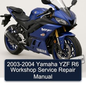 2003-2004 Yamaha YZF R6 Workshop Service Repair Manual