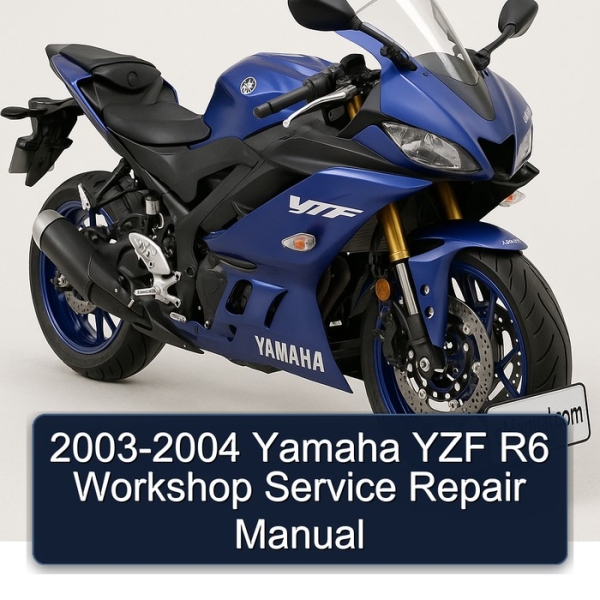 2003-2004 Yamaha YZF R6 Workshop Service Repair Manual