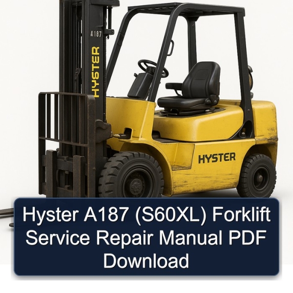 Hyster A187 (S60XL) Forklift Service Repair Manual PDF Download