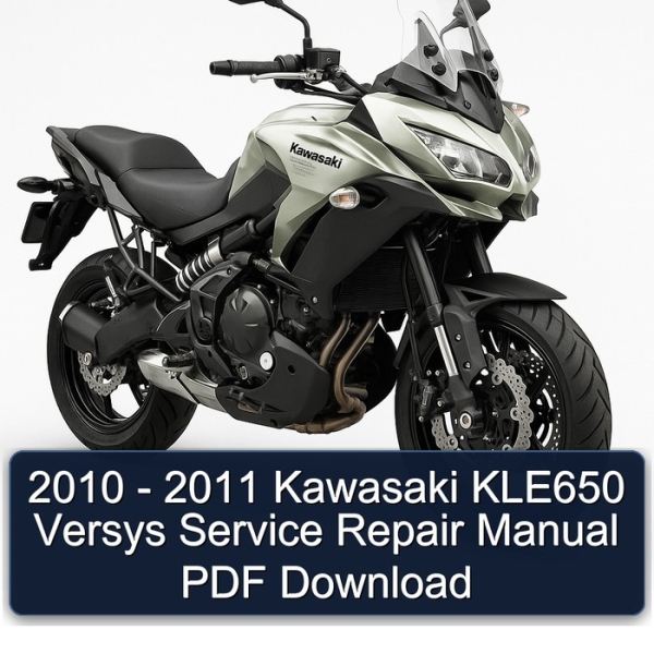 2010 - 2011 Kawasaki KLE650 Versys Service Repair Manual PDF Download