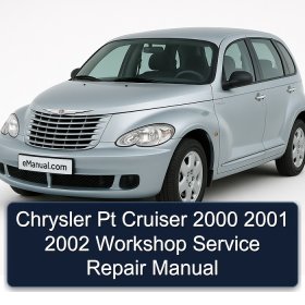 Chrysler Pt Cruiser 2000 2001 2002 Workshop Service Repair Manual