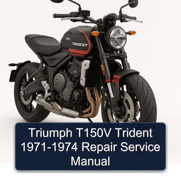 Triumph T150V Trident 1971-1974 Repair Service Manual