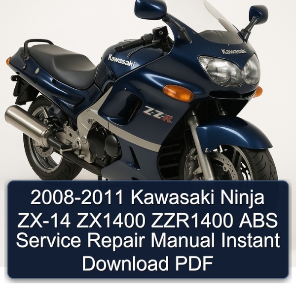 2008-2011 Kawasaki Ninja ZX-14 ZX1400 ZZR1400 ABS Service Repair Manual Instant Download PDF