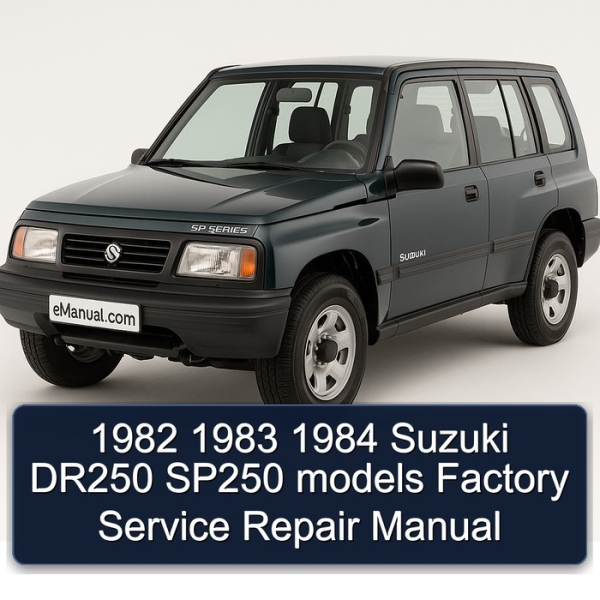 1982 1983 1984 Suzuki DR250 SP250 models Factory Service Repair Manual