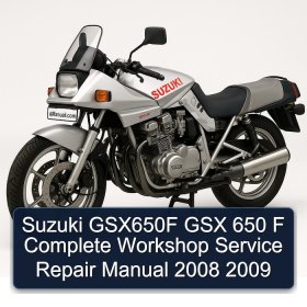 Suzuki GSX650F GSX 650 F Complete Workshop Service Repair Manual 2008 2009