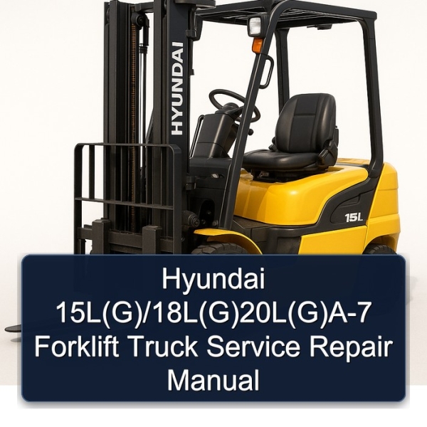 Hyundai Gabelstapler 15L(G)/18L(G)/20L(G)A-7 Service- und Reparaturhandbuch