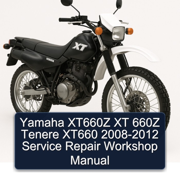 Yamaha XT660Z XT 660Z Tenere XT660 2008-2012 Service Repair Workshop Manual