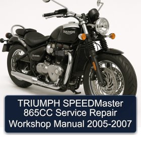 TRIUMPH SPEEDMaster 865CC Service Repair Workshop Manual 2005-2007