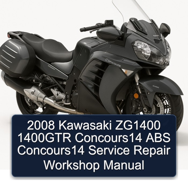 2008 Kawasaki ZG1400 1400GTR Concours14 ABS Concours14 Service Repair Workshop Manual