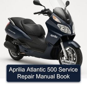 Aprilia Atlantic 500 Service Repair Manual Book