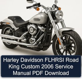 Harley Davidson FLHRSI Road King Custom 2006 Service Manual PDF Download
