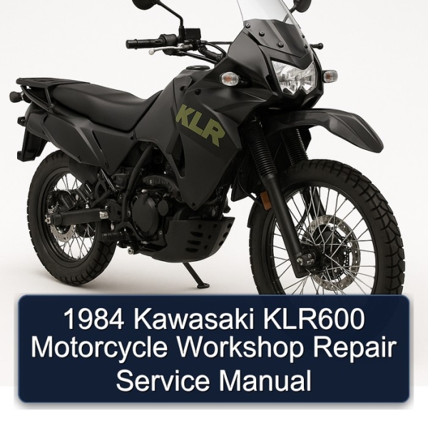 1984 Kawasaki KLR600 Motorcycle Workshop Repair Service Manual
