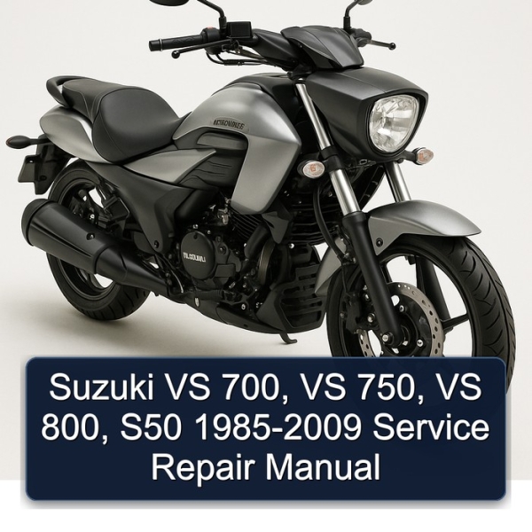 Suzuki VS 700, VS 750, VS 800, S50 1985-2009 Service Repair Manual