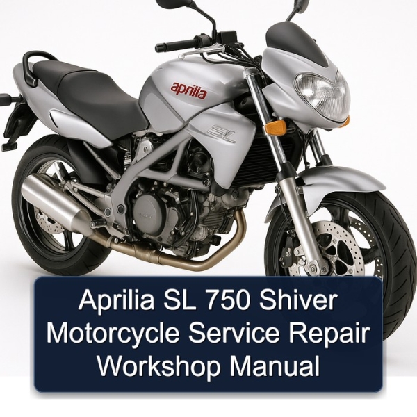 Aprilia SL 750 Shiver Motorcycle Service Repair Workshop Manual