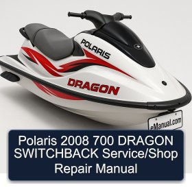 Polaris 2008 700 DRAGON SWITCHBACK Service/Shop Repair Manual