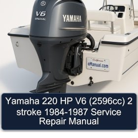 Yamaha 220 HP V6 (2596cc) 2 stroke 1984-1987 Service Repair Manual