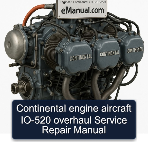 Continental engine aircraft IO-520 overhaul Service Repair Manual