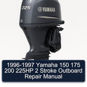 1996-1997 Yamaha 150 175 200 225HP 2 Stroke Outboard Repair Manual