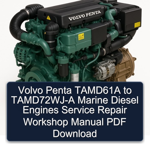 Volvo Penta TAMD61A to TAMD72WJ-A Marine Diesel Engines Service Repair Workshop Manual PDF Download