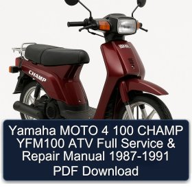 Yamaha MOTO 4 100 CHAMP YFM100 ATV Full Service & Repair Manual 1987-1991 PDF Download