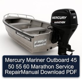 Mercury Mariner Outboard 45 50 55 60 Marathon Service RepairManual Download PDF