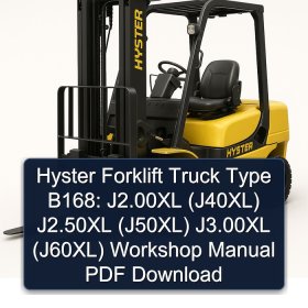 Hyster Forklift Truck Type B168: J2.00XL (J40XL) J2.50XL (J50XL) J3.00XL (J60XL) Workshop Manual PDF Download