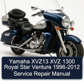 Yamaha XVZ13 XVZ 1300 Royal Star Venture 1996-2012 Service Repair Manual