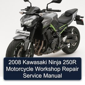 2008 Kawasaki Ninja 250R Motorcycle Workshop Repair Service Manual