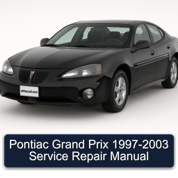 Pontiac Grand Prix 1997-2003 Service Repair Manual