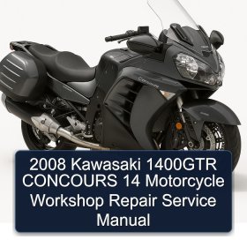 2008 Kawasaki 1400GTR CONCOURS 14 Motorcycle Workshop Repair Service Manual