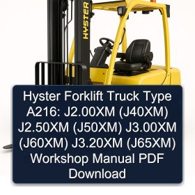 Hyster Forklift Truck Type A216: J2.00XM (J40XM) J2.50XM (J50XM) J3.00XM (J60XM) J3.20XM (J65XM) Workshop Manual PDF Download