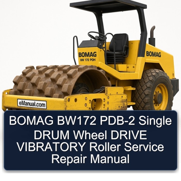 BOMAG BW172 PDB-2 Single DRUM Wheel DRIVE VIBRATORY Roller Service Repair Manual