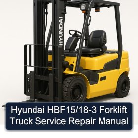 Hyundai HBF15/18-3 Forklift Truck Service Repair Manual