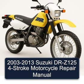 2003-2013 Suzuki DR-Z125 4-Stroke Motorcycle Repair Manual