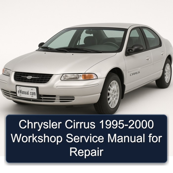 Chrysler Cirrus 1995-2000 Workshop Service Manual for Repair