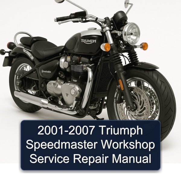 2001-2007 Triumph Speedmaster Workshop Service Repair Manual