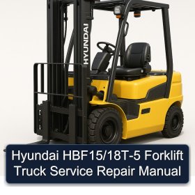 Hyundai HBF15/18T-5 Forklift Truck Service Repair Manual
