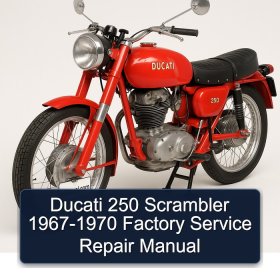 Ducati 250 Scrambler 1967-1970 Factory Service Repair Manual