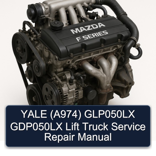YALE (A974) GLP050LX GDP050LX Lift Truck Service Repair Manual