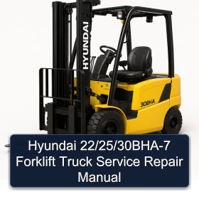 Hyundai 22/25/30BHA-7 Forklift Truck Service Repair Manual