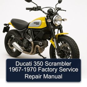 Ducati 350 Scrambler 1967-1970 Factory Service Repair Manual
