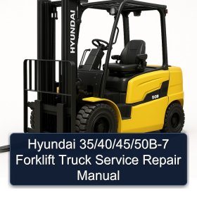 Hyundai 35/40/45/50B-7 Forklift Truck Service Repair Manual