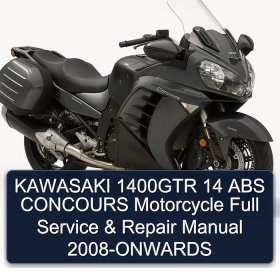 KAWASAKI 1400GTR 14 ABS CONCOURS Motorcycle Full Service & Repair Manual 2008-ONWARDS