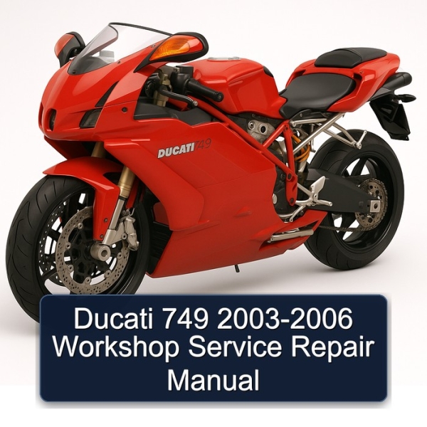 Ducati 749 2003-2006 Workshop Service Repair Manual