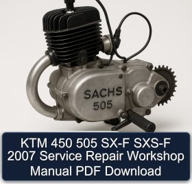 KTM 450 505 SX-F SXS-F 2007 Service Repair Workshop Manual PDF Download