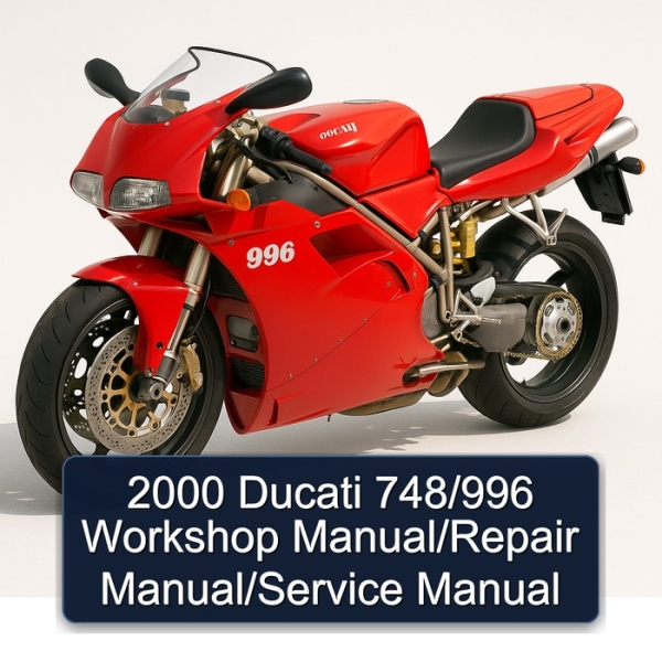 2000 Ducati 748/996 Workshop Manual/Repair Manual/Service Manual