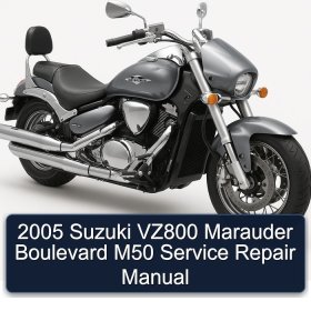 2005 Suzuki VZ800 Marauder Boulevard M50 Service Repair Manual