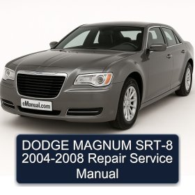 DODGE MAGNUM SRT-8 2004-2008 Repair Service Manual