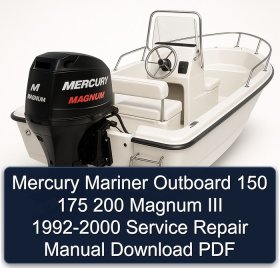 Mercury Mariner Outboard 150 175 200 Magnum III 1992-2000 Service Repair Manual Download PDF